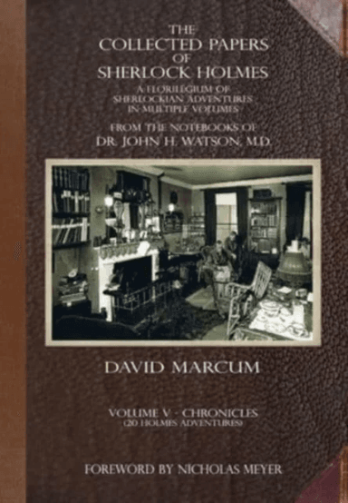 The Collected Papers of Sherlock Holmes - Volume 5 av David Marcum