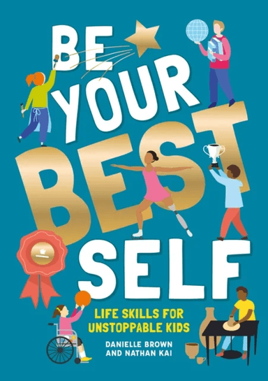 Be Your Best Self av Danielle Brown, Nathan Kai