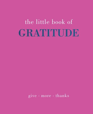 The Little Book of Gratitude av Joanna Gray