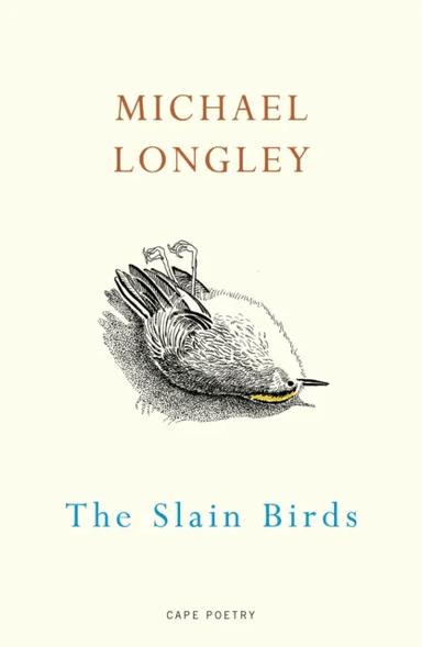 The Slain Birds av Michael Longley