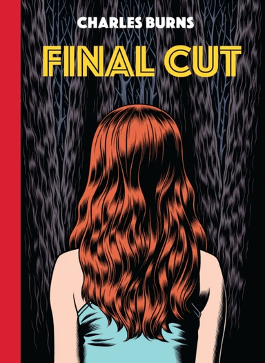 Final Cut av Charles Burns