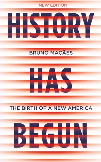 History Has Begun av Bruno Macaes