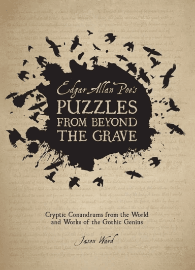 Edgar Allan Poe's Puzzles from Beyond the Grave av Jason Ward