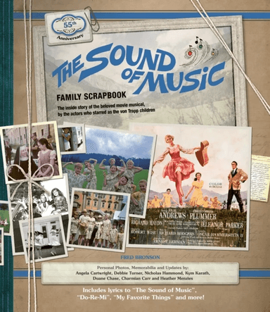 The Sound of Music Family Scrapbook av Fred Bronson, Angela Cartwright