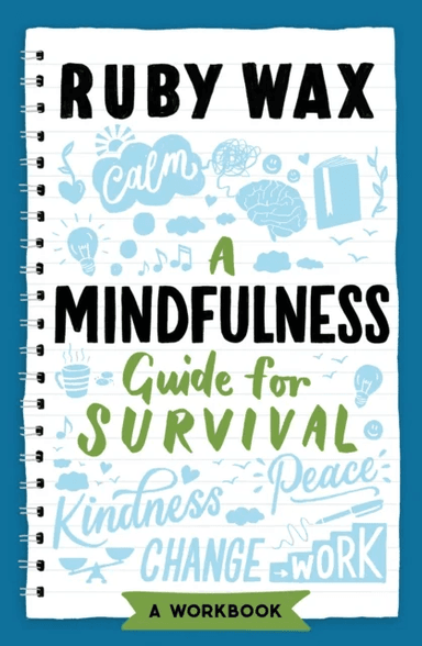 A Mindfulness Guide for Survival av Ruby Wax