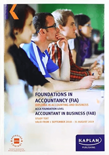 FAB - ACCOUNTANT IN BUSINESS - STUDY TEXT av KAPLAN PUBLISHING