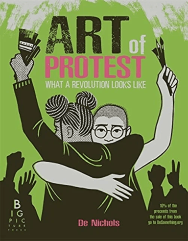 Art of Protest av De Nichols