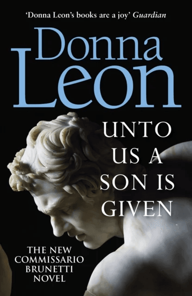 Unto Us a Son Is Given av Donna Leon