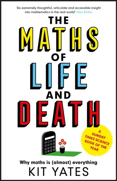 The Maths of Life and Death av Kit Yates