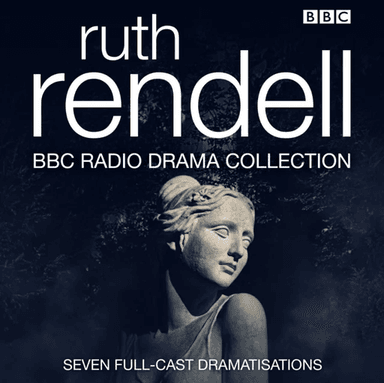 The Ruth Rendell BBC Radio Drama Collection av Ruth Rendell