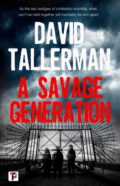 A Savage Generation av David Tallerman