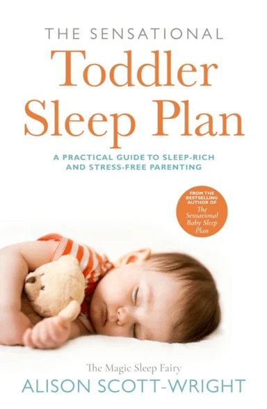 The Sensational Toddler Sleep Plan av Alison Scott-Wright