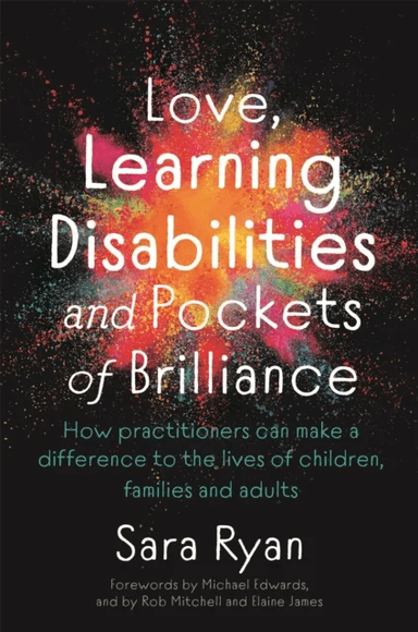 Love, Learning Disabilities and Pockets of Brilliance av Sara Ryan