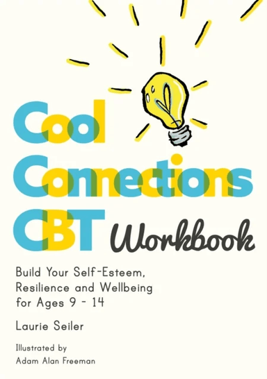 Cool Connections CBT Workbook av Laurie Seiler