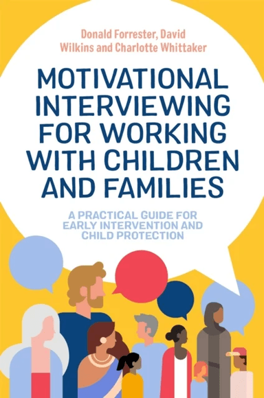 Motivational Interviewing for Working with Children and Families av Donald Forrester, David Wilkins, Charlotte Whittaker