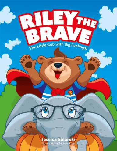 Riley the Brave - The Little Cub with Big Feelings! av Jessica Sinarski