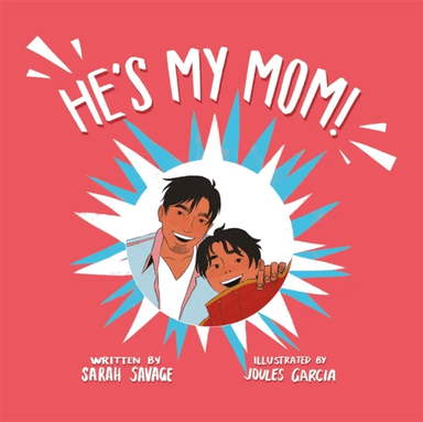 He's My Mom! av Sarah Savage