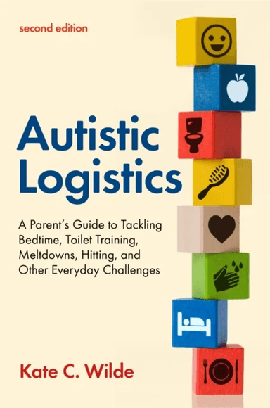 Autistic Logistics, Second Edition av Kate Wilde