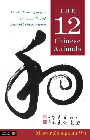 The 12 Chinese Animals av Zhongxian Wu
