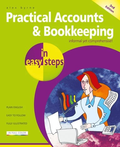 Practical Accounts &amp; Bookkeeping in Easy Steps av Alex Byrne