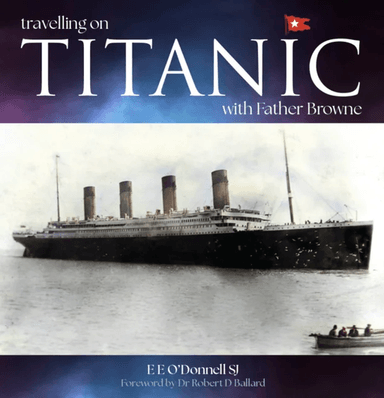Travelling on Titanic av E E (SJ) O'Donnell
