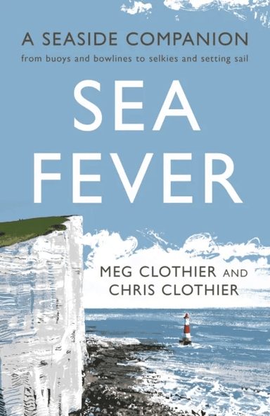 Sea Fever av Meg Clothier, Chris Clothier