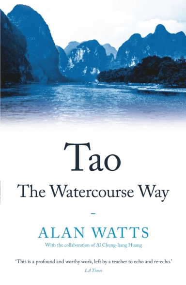 Tao: The Watercourse Way av Alan Watts