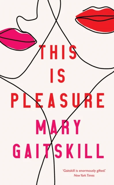 This is Pleasure av Mary Gaitskill