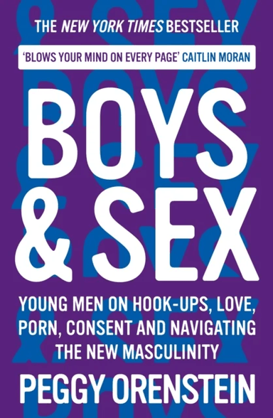 Boys &amp; Sex av Peggy Orenstein