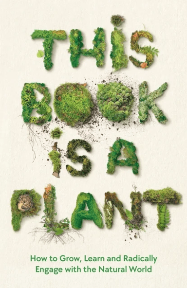 This Book is a Plant av Wellcome Collection