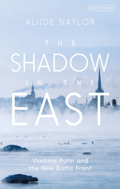 The Shadow in the East av Aliide Naylor