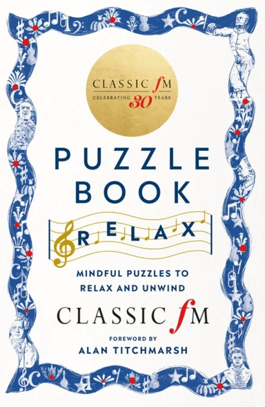 The Classic FM Puzzle Book ¿ Relax av Classic FM