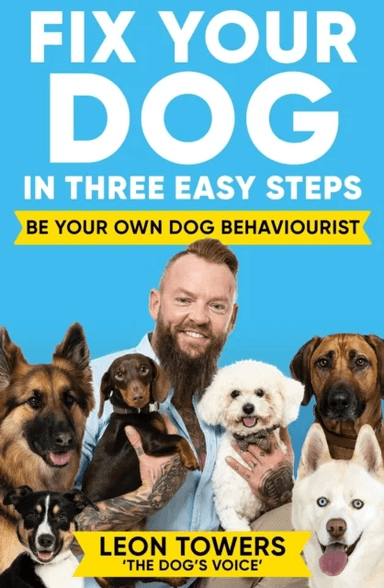 Fix Your Dog in Three Easy Steps av Leon Towers