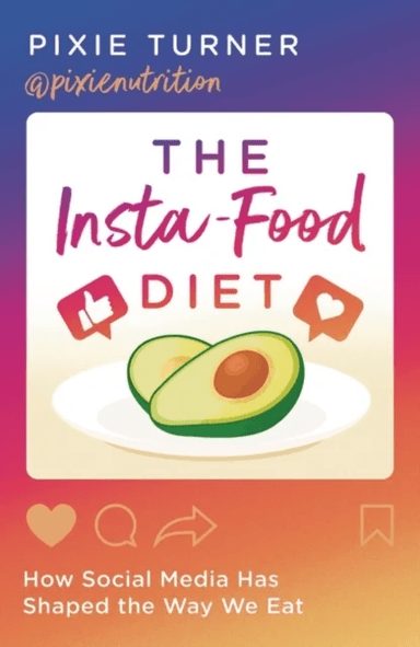 The Insta-Food Diet av Pixie Turner