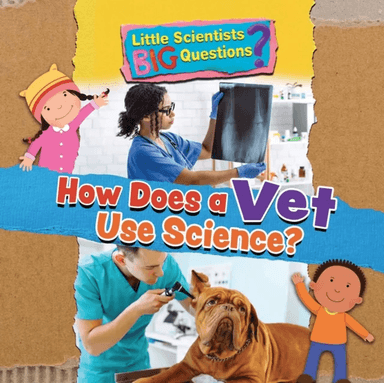 How Does a Vet Use Science? av Ruth Owen