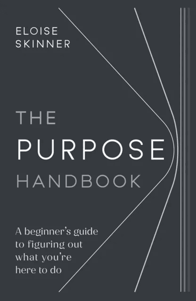 The Purpose Handbook av Eloise Skinner