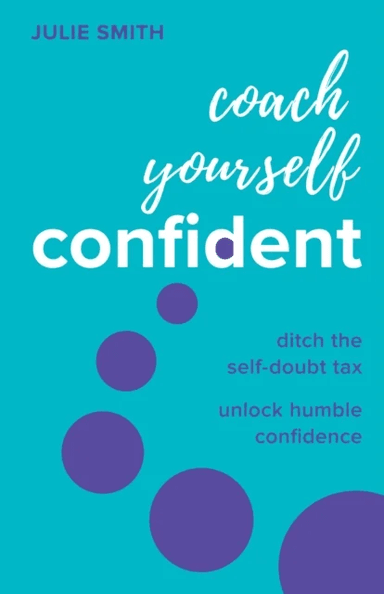 Coach Yourself Confident av Julie Smith