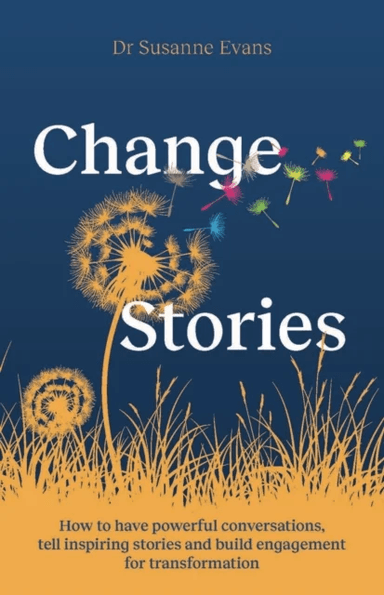 ChangeStories av Dr. Susanne Evans