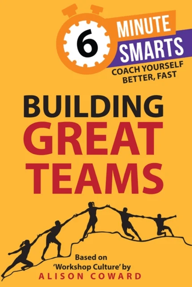 Building Great Teams av Alison Coward