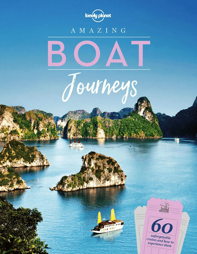 Lonely Planet Amazing Boat Journeys av Lonely Planet