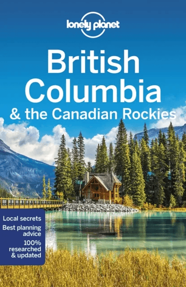 British Columbia &amp; The Canadian Rockies 9 av Lonely Planet
