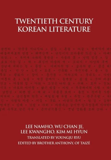 Twentieth Century Korean Literature av Nam-Ho Yi, Ch'angje U, Kwangho Yi