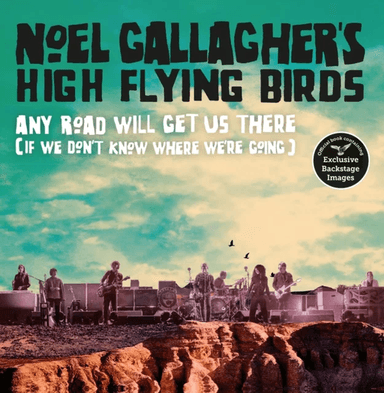 Any Road Will Get Us There (If We Don't Know Where We're Going) av Noel Gallagher