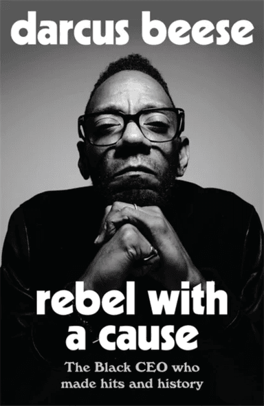 Rebel With a Cause av Darcus Beese