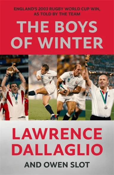 The Boys of Winter av Lawrence Dallaglio, Owen Slot