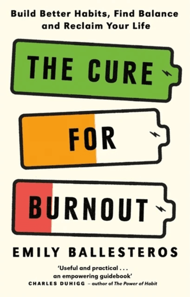 The Cure For Burnout av Emily Ballesteros