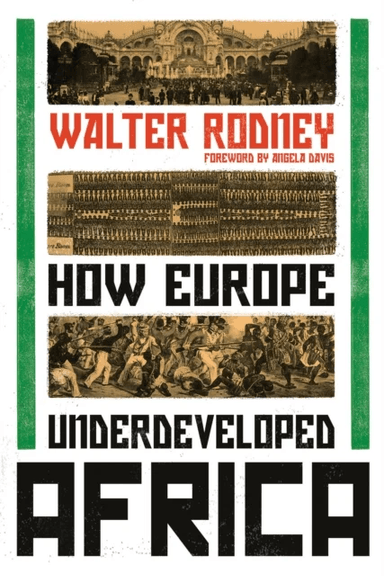 How Europe Underdeveloped Africa av Walter Rodney