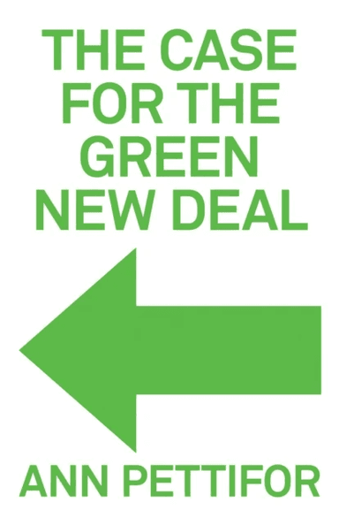 The Case for the Green New Deal av Ann Pettifor