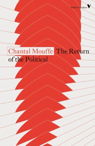 The Return of the Political av Chantal Mouffe