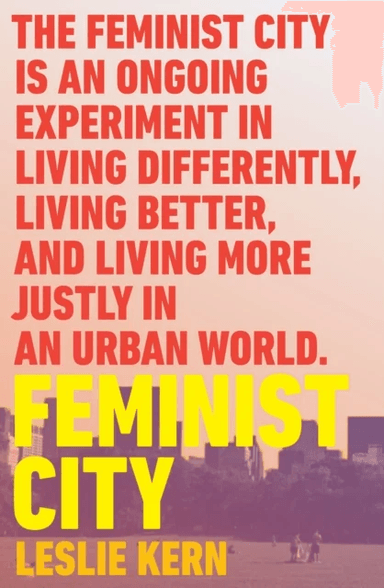 Feminist City av Leslie Kern